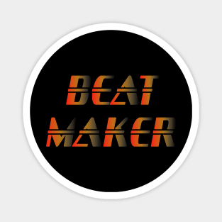 Beat Maker - Music Production and Engineering Magnet